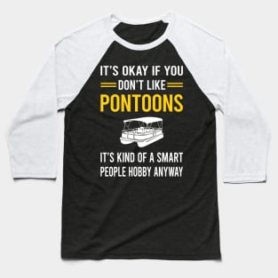 Smart People Hobby Pontoon Pontooning Baseball T-Shirt